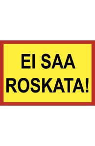 Ei saa roskata
